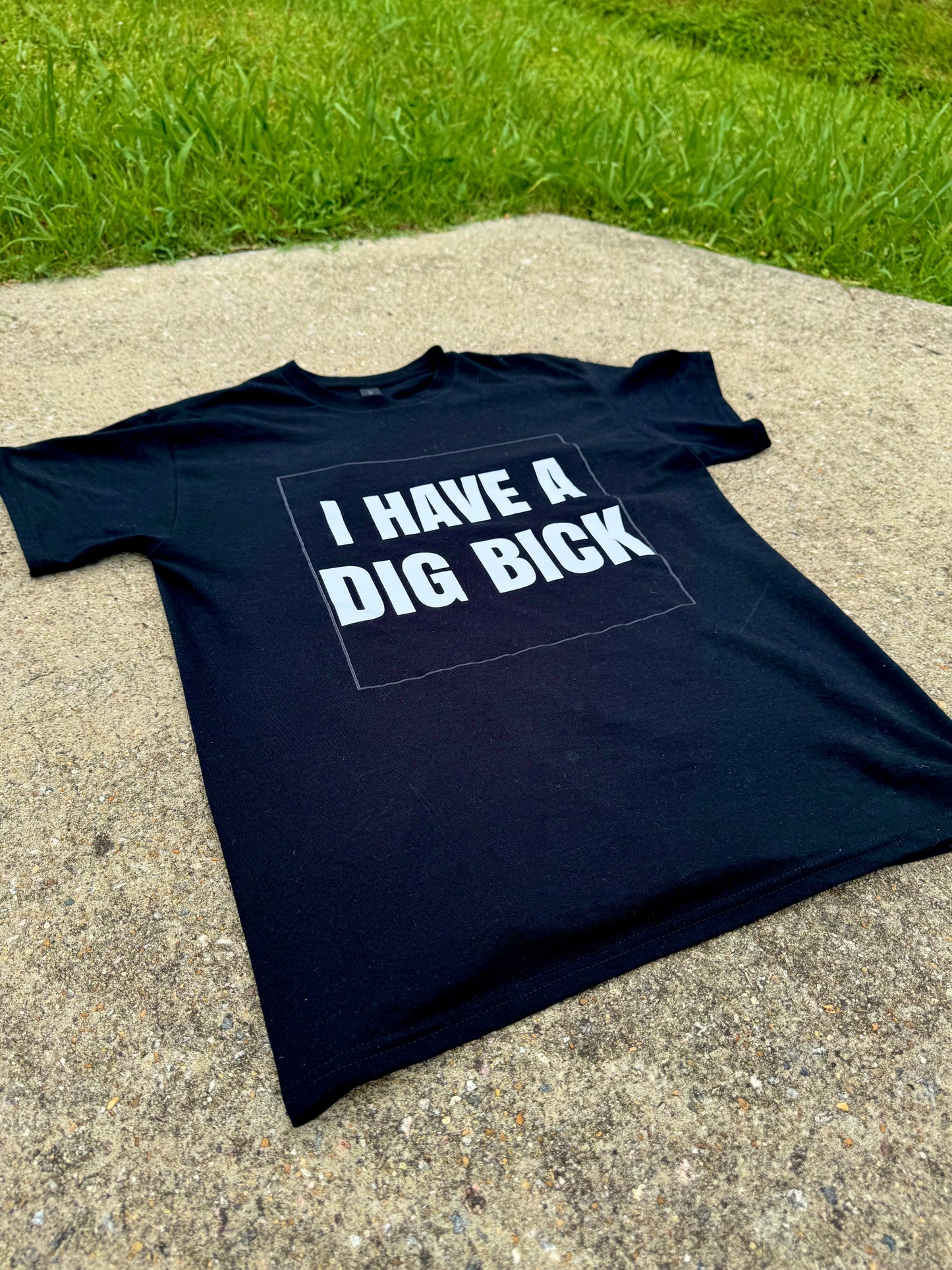 Dig Bick t shirt