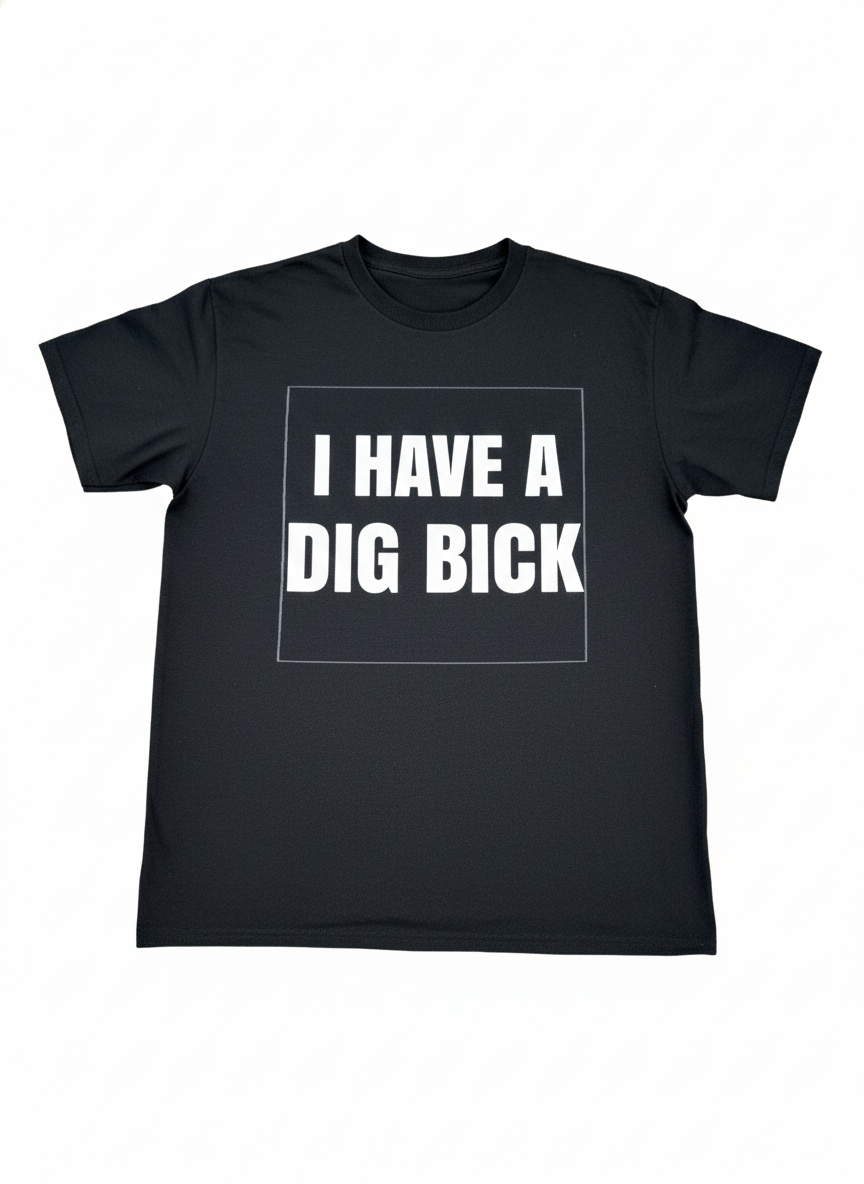 Dig Bick t shirt